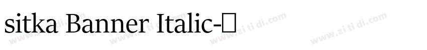 sitka Banner Italic字体转换